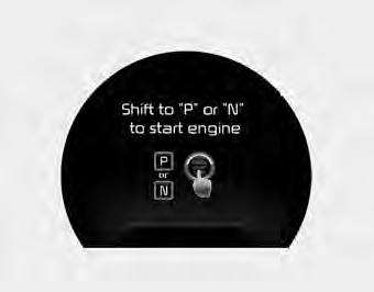 &nbsp;This warning message illuminates if you try to start the engine with the